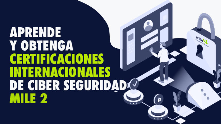 APRENDE Y OBTENGA CERTIFICACIONES INTERNACIONALES DE CIBER SEGURIDAD ...